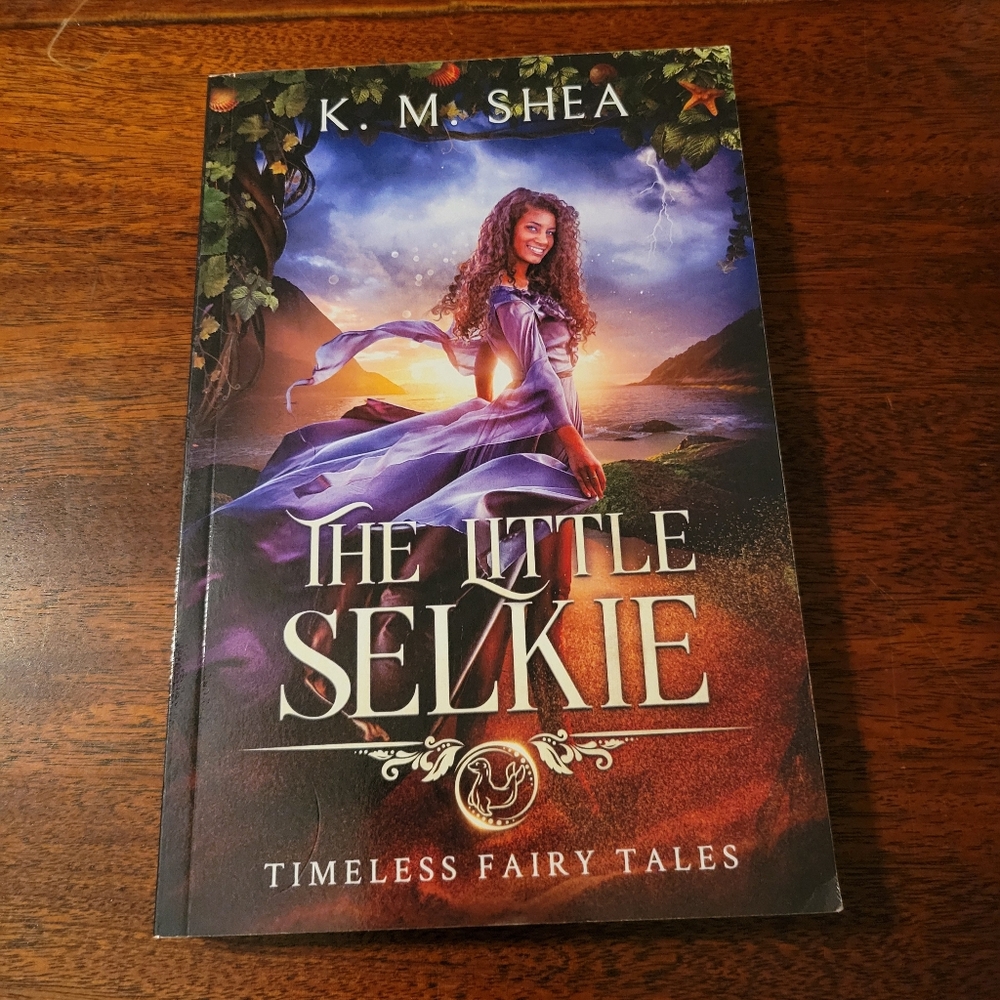 THE LITTLE SELKIE: A TIMELESS FAIRY TALE By K. M. Shea Paperback Book